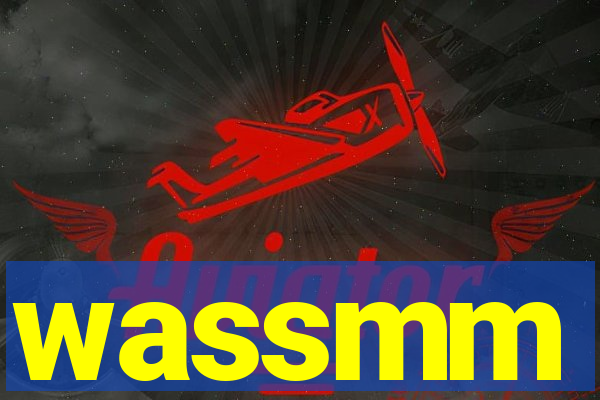 wassmm