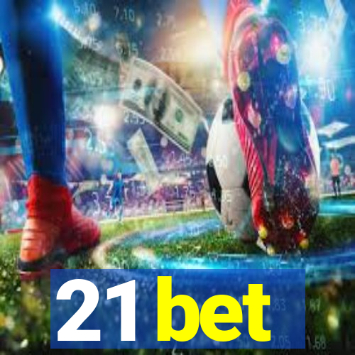 21 bet