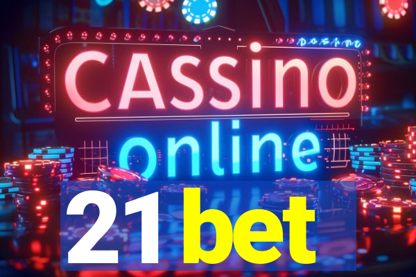 21 bet