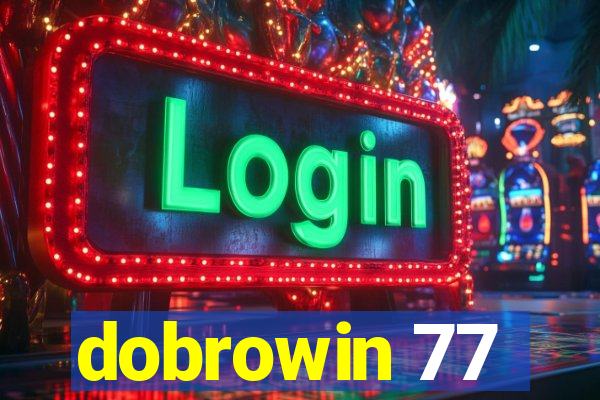 dobrowin 77