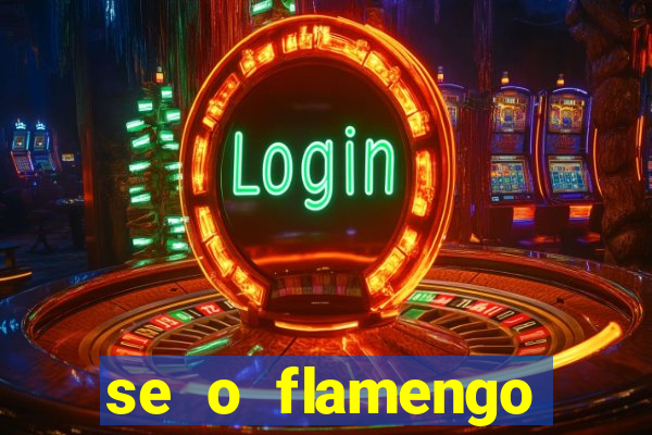 se o flamengo perder hoje o que acontece