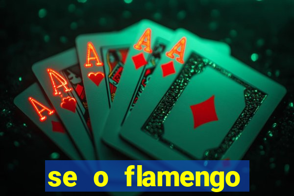 se o flamengo perder hoje o que acontece