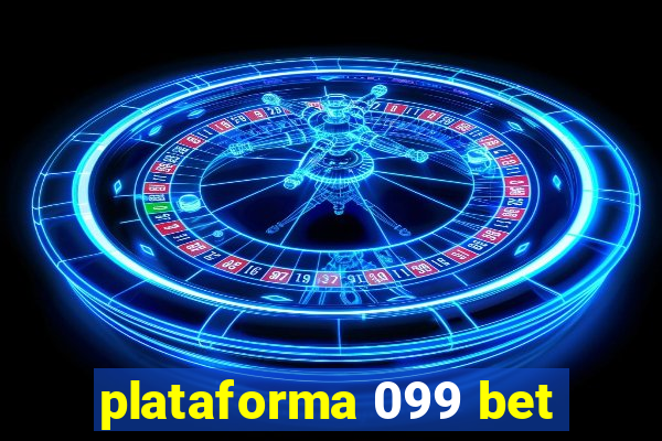 plataforma 099 bet