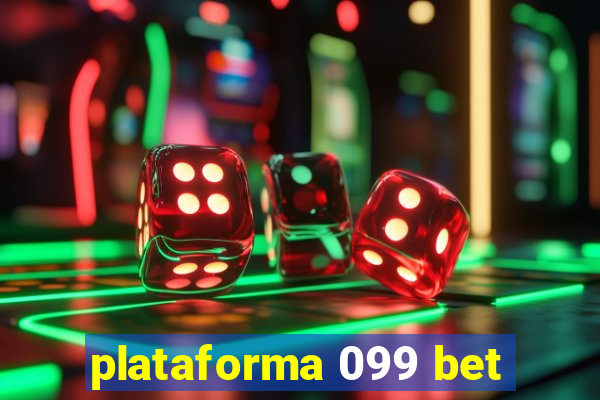 plataforma 099 bet