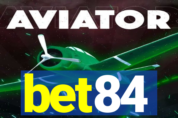 bet84