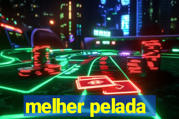 melher pelada