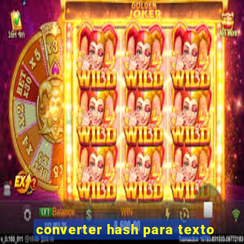 converter hash para texto