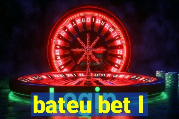 bateu bet l