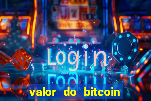 valor do bitcoin em 2020 em reais