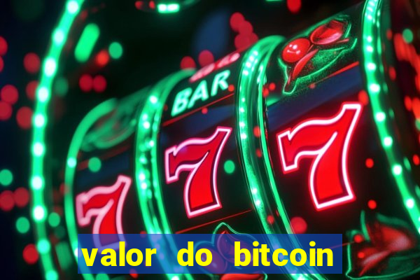 valor do bitcoin em 2020 em reais