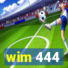 wim 444