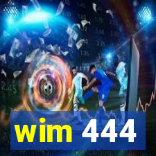 wim 444