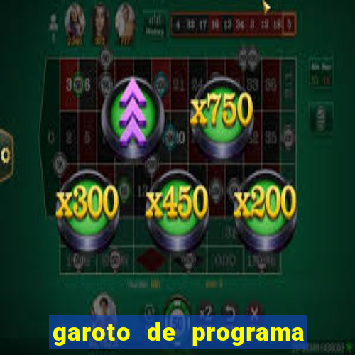 garoto de programa zona leste