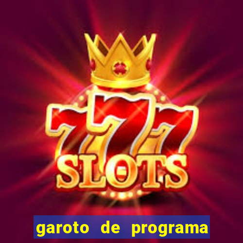 garoto de programa zona leste