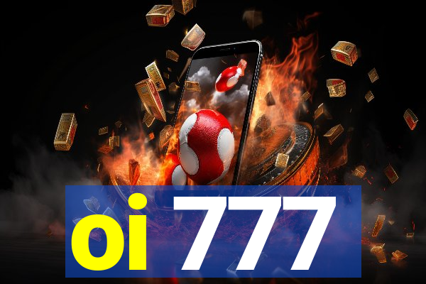 oi 777