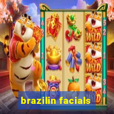 brazilin facials