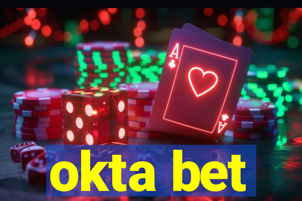 okta bet