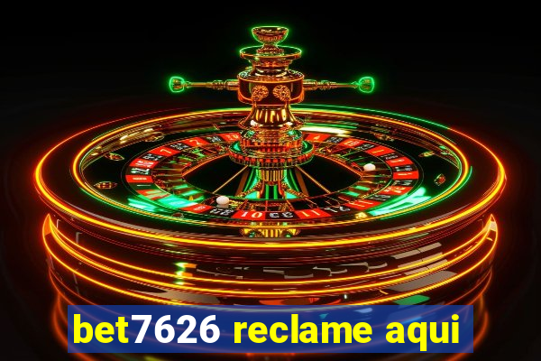 bet7626 reclame aqui