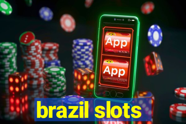 brazil slots