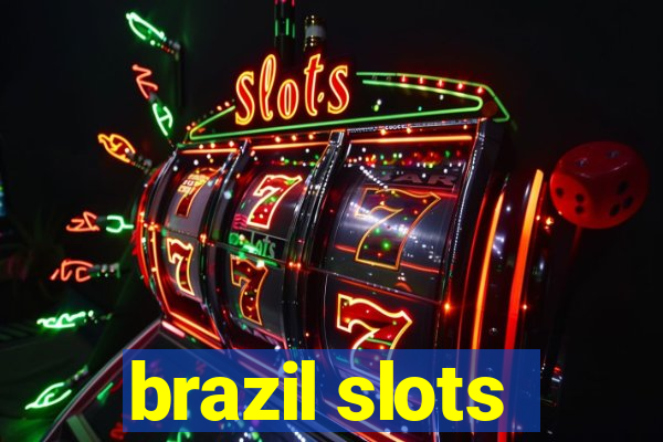 brazil slots