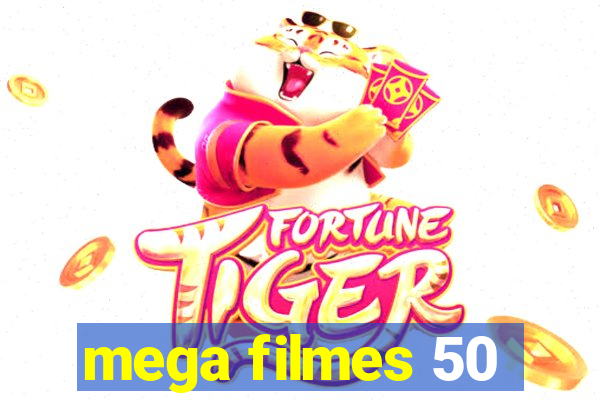 mega filmes 50