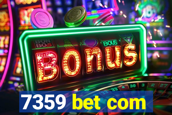 7359 bet com