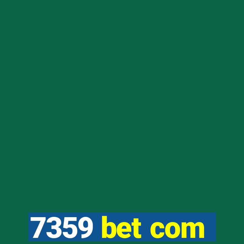 7359 bet com