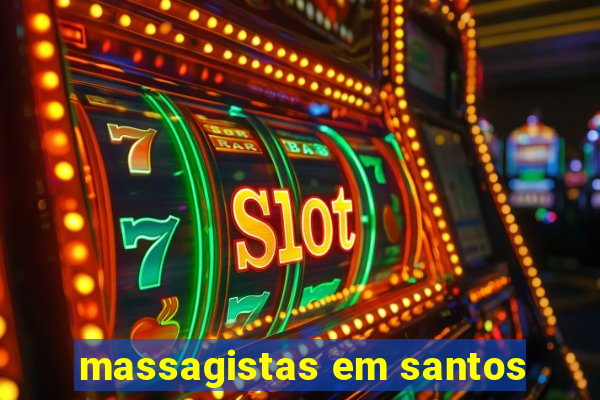 massagistas em santos