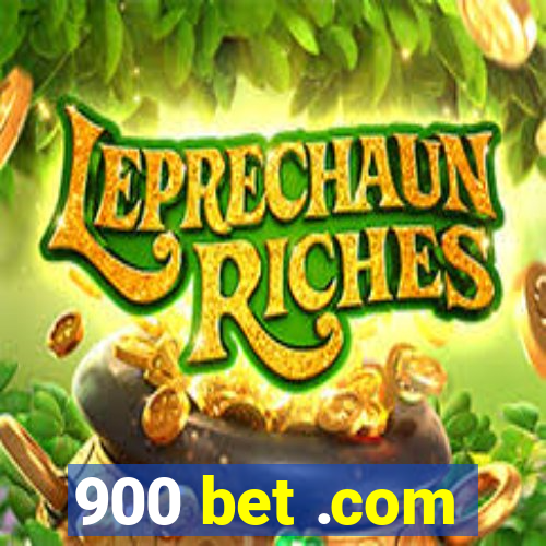 900 bet .com