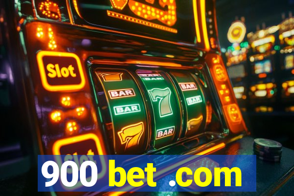 900 bet .com