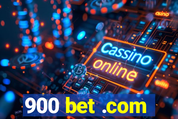 900 bet .com