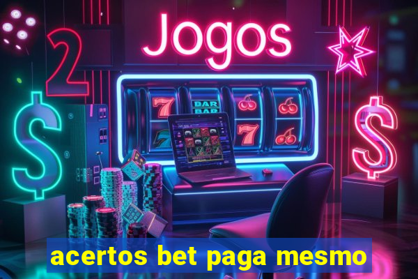 acertos bet paga mesmo