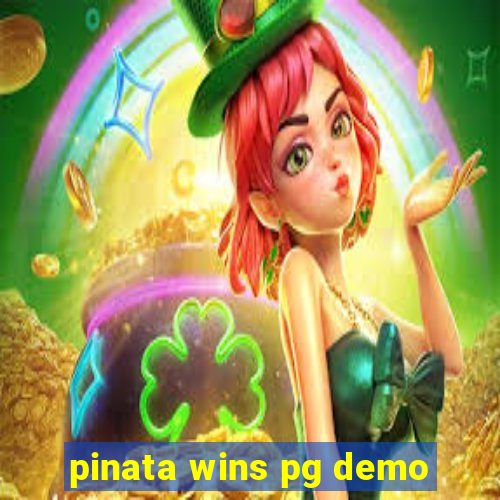 pinata wins pg demo