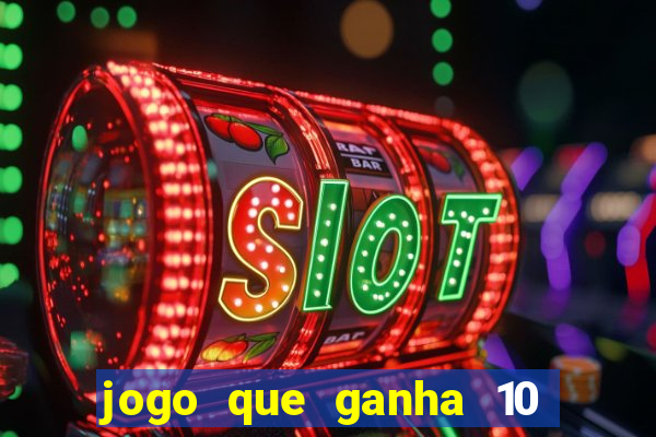 jogo que ganha 10 reais ao se cadastrar