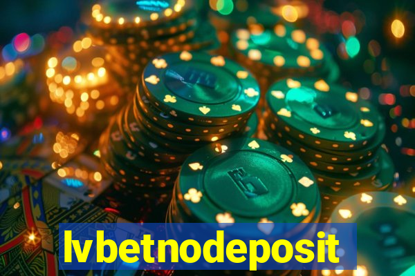 lvbetnodeposit