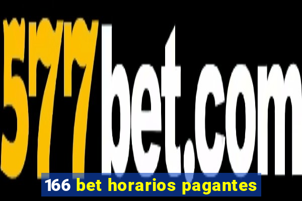 166 bet horarios pagantes