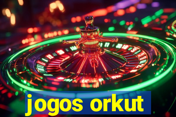 jogos orkut