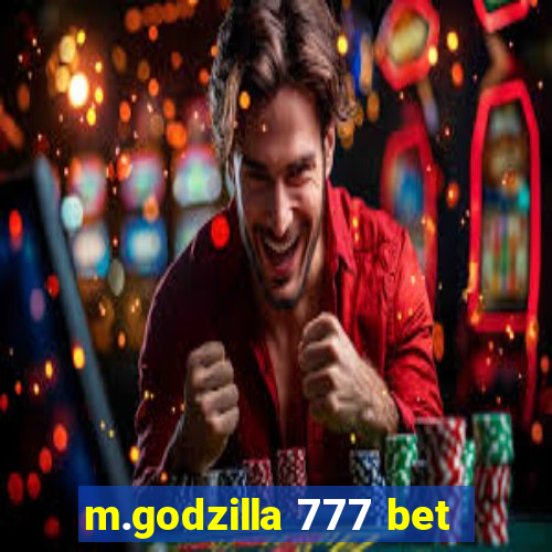 m.godzilla 777 bet