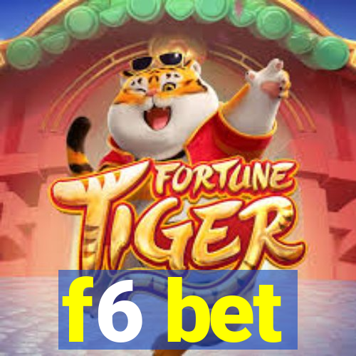 f6 bet