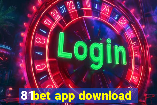 81bet app download