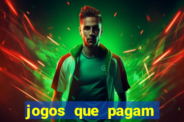 jogos que pagam dinheiro de verdade 2024