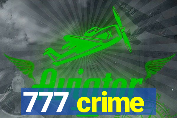 777 crime