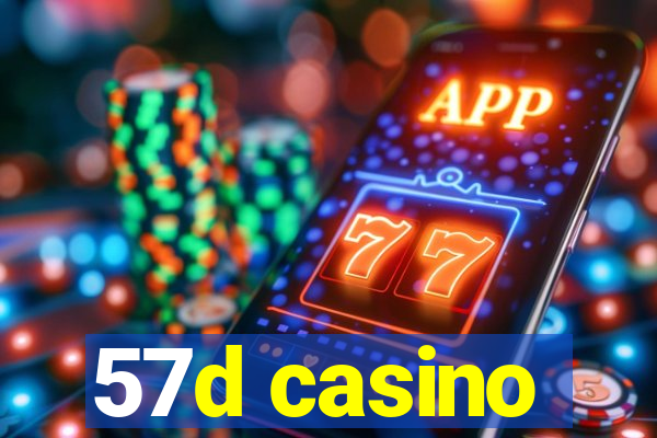 57d casino