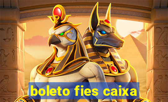 boleto fies caixa