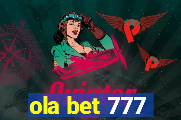 ola bet 777