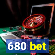 680 bet