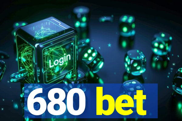 680 bet