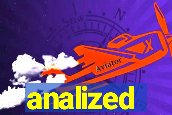 analized