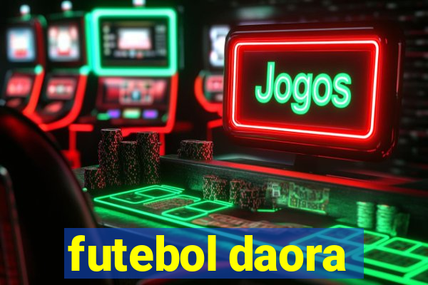 futebol daora