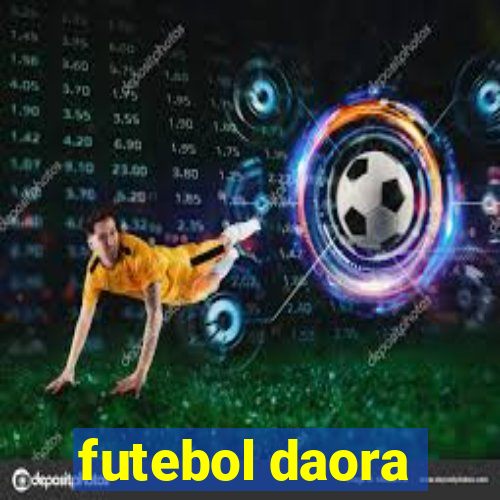 futebol daora